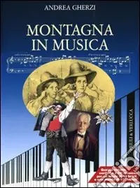 Di Tendenza Montagna in musica. Con 2 CD Audio