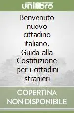 Promo Stagionale Benvenuto nuovo cittadino italiano. Guida alla Costituzione per i cittadini stranieri