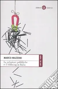 Reso Gratuito Le Relazioni pubbliche e il lobbying in Italia