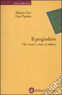 Scelto Dai Clienti Il Pregiudizio. Che cosa è, come si riduce