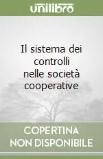 Nuova Collezione Il sistema dei controlli nelle società cooperative