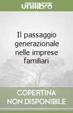 Ultimissimo Modello Il passaggio generazionale nelle imprese familiari