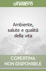 Prezzo Di Fabbrica Ambiente, salute e qualità della vita