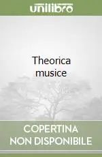 Theorica musice Acquista Ora