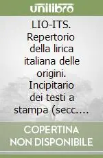 Saldi LIO-ITS. Repertorio della lirica italiana delle origini. Incipitario dei testi a stampa (secc. XII-XIV). Con CD-ROM