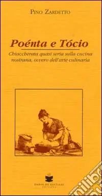 Direttamente Dal Produttore Poenta e tocio