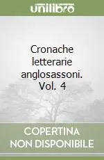 Offerta Lampo Cronache letterarie anglosassoni. Vol. 4