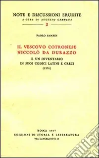 Consegna Rapida Il vescovo cotronese Niccolò da Durazzo e un inventario di suoi codici latini e greci (1276)