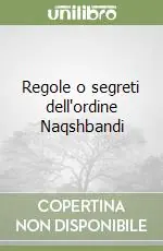 Regole o segreti dell‘ordine Naqshbandi Compra Oggi Stesso