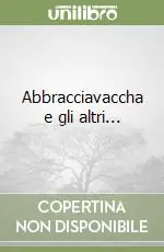 Professionale Abbracciavaccha e gli altri...