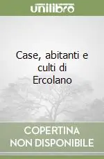 Compra Online Case, abitanti e culti di Ercolano