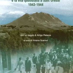 Offerta Speciale L‘isola di Kesselring. Le gallerie del monte Soratte e la vita quotidiana a Sant‘Oreste 1943-1944