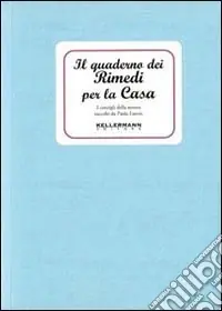 Il quaderno dei rimedi per la casa. I consigli della nonna Ultima Occasione