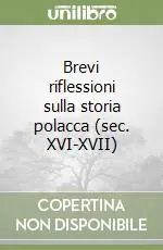 Soddisfatti O Rimborsati Brevi riflessioni sulla storia polacca (sec. XVI-XVII)