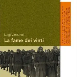 Ultima Occasione La fame dei vinti. Diario di prigionia di un sergente della Julia in Russia