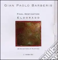 Final destination Eldorado. Ediz. illustrata. Con DVD Affare