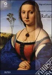 A Buon Prezzo Raffael. Ediz. illustrata