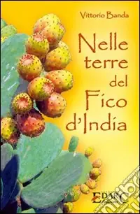 Offerta Lampo Nelle terre del fico d‘India