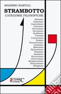 Strambotto. Categorie filosofiche. Ediz. illustrata Soddisfatti O Rimborsati