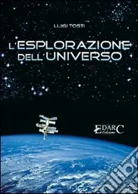 Promozione Esclusiva L‘esplorazione dell‘universo