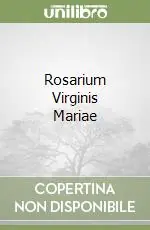 Ultime Pezzi Rosarium Virginis Mariae