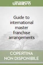Quantità Limitata Guide to international master franchise arrangements
