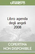 Non Perdere Libro agenda degli angeli 2008