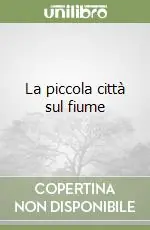 Prezzo Conveniente La piccola città sul fiume