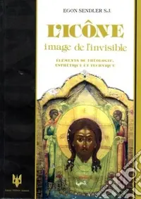 Offerta Lampo L‘icône. Image de l‘invisible. Elements de theologie, esthetique et technique