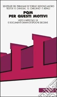 PQM. Per questi motivi. Visto l‘articolo 18 e documenti umani di epoche decisive Promo Stagionale