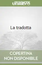La tradotta Must-Have