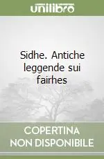 Acquista Ora Sidhe. Antiche leggende sui fairhes