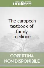 The european textbook of family medicine Offerta Del Giorno