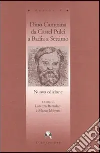 Prezzo Scontato Dino Campana da Castel Pulci a Badia a Settimo