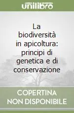 Compra Adesso La biodiversità in apicoltura principi di genetica e di conservazione