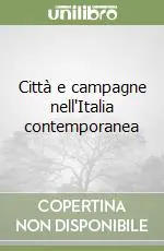 Promozione Città e campagne nell‘Italia contemporanea