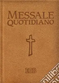 Ultime Pezzi Messale quotidiano. Festivo e feriale. Letture bibliche dal nuovo lezionario CEI