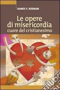 Pagamento Sicuro Le Opere di misericordia cuore del cristianesimo