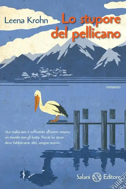 Nuovo Arrivo Lo Stupore del pellicano
