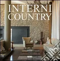 Interni country. Ediz. italiana, inglese, tedesca e spagnola Prezzo Ridotto