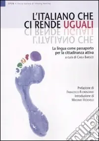 Bestseller L‘Italiano che ci rende uguali. La lingua come passaporto per la cittadinanza attiva