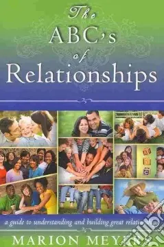 The abc‘s of relationships.A Guide to Understanding and Building Great Relationships Super Prezzo