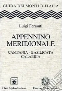 Di Tendenza Appennino meridionale. Campania, Basilicata, Calabria