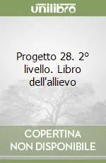 Prezzo Basso Progetto 28. 2° livello. Libro dell‘allievo