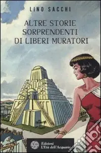 Professionale Altre storie sorprendenti di Liberi Muratori