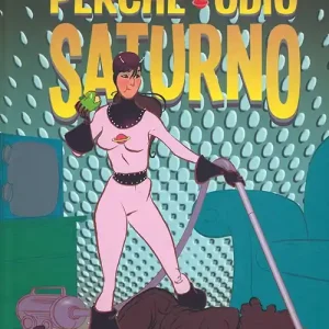 Occasione Imperdibile Perché odio Saturno