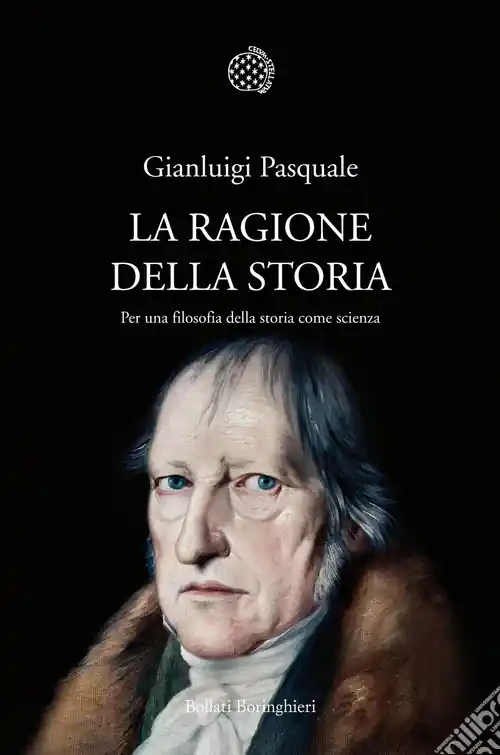 La Ragione della storia. Per una filosofia della storia come scienza Economico