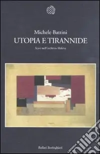 Promozione Utopia e tirannide. Scavi nell‘archivio Halévy