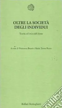 Prezzo Ridotto Oltre la società degli individui. Teoria ed etica del dono
