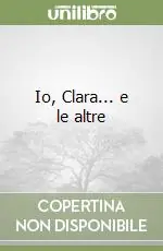 Io, Clara... e le altre Sconto